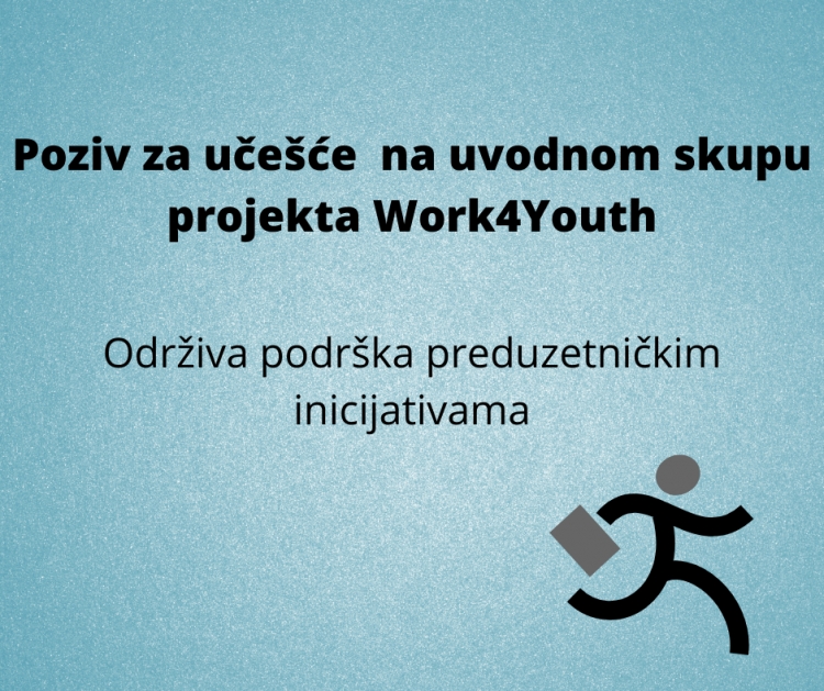 Poziv za učešće na uvodnom skupu projekta Work4Youth