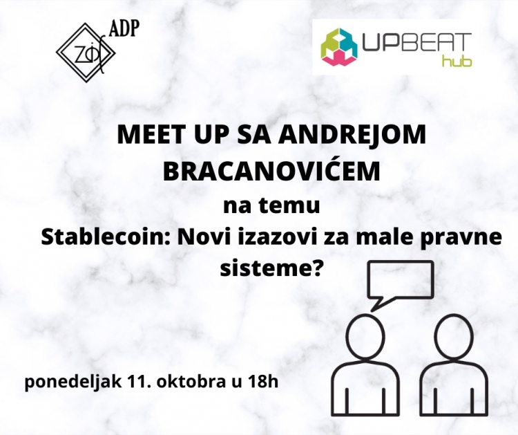 Meet Up sa Andrejom Bracanovićem na temu - Stablecoin - Novi izazov za male pravne sisteme