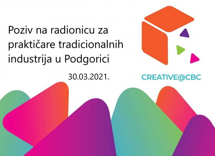 Poziv na radionicu za praktičare tradicionalnih industrija u Podgorici